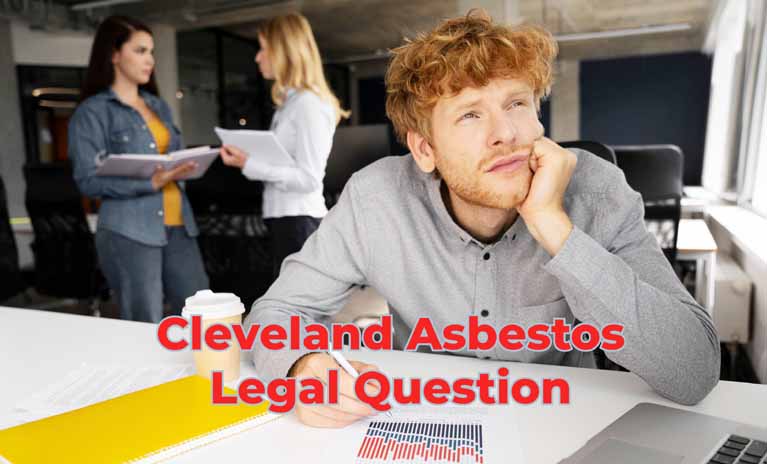 Cleveland Asbestos Legal Question