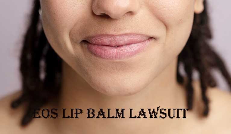 Eos Lip Balm Lawsuit