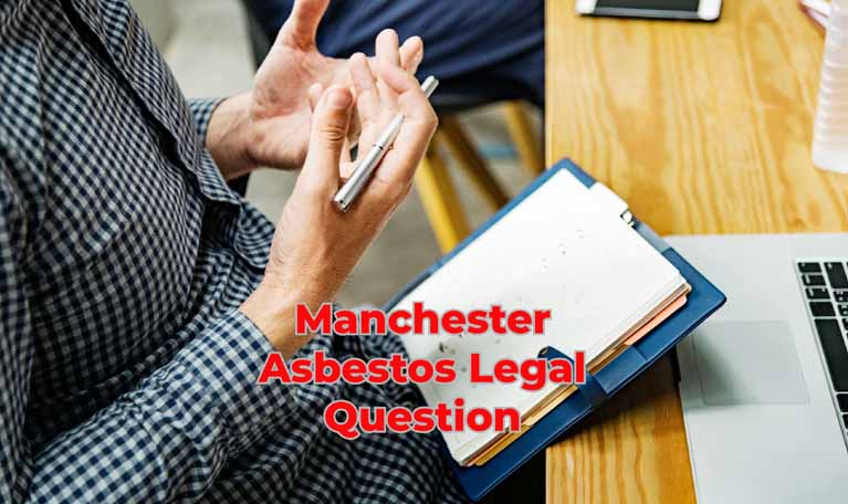 Manchester Asbestos Legal Question